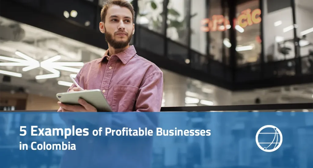Examples of Profitable Businesses in Colombia