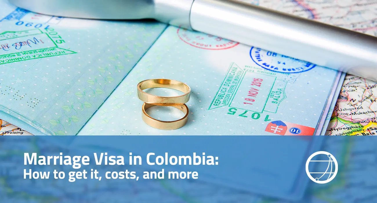 Marriage Visa in Colombia How to get it, costs, and more