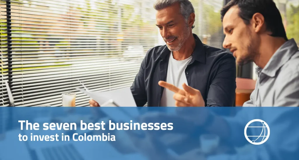 The seven best businesses to invest in Colombia