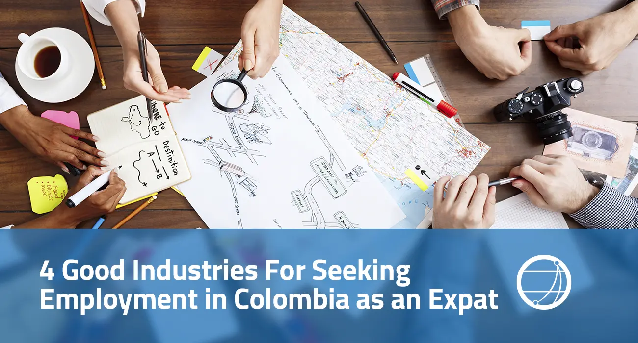 4 Good Industries For Seeking Employment in Colombia as an Expat