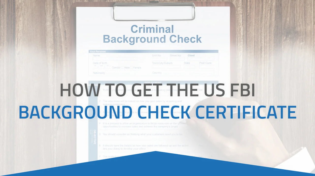 How to get us the FBI Background Check Certificate