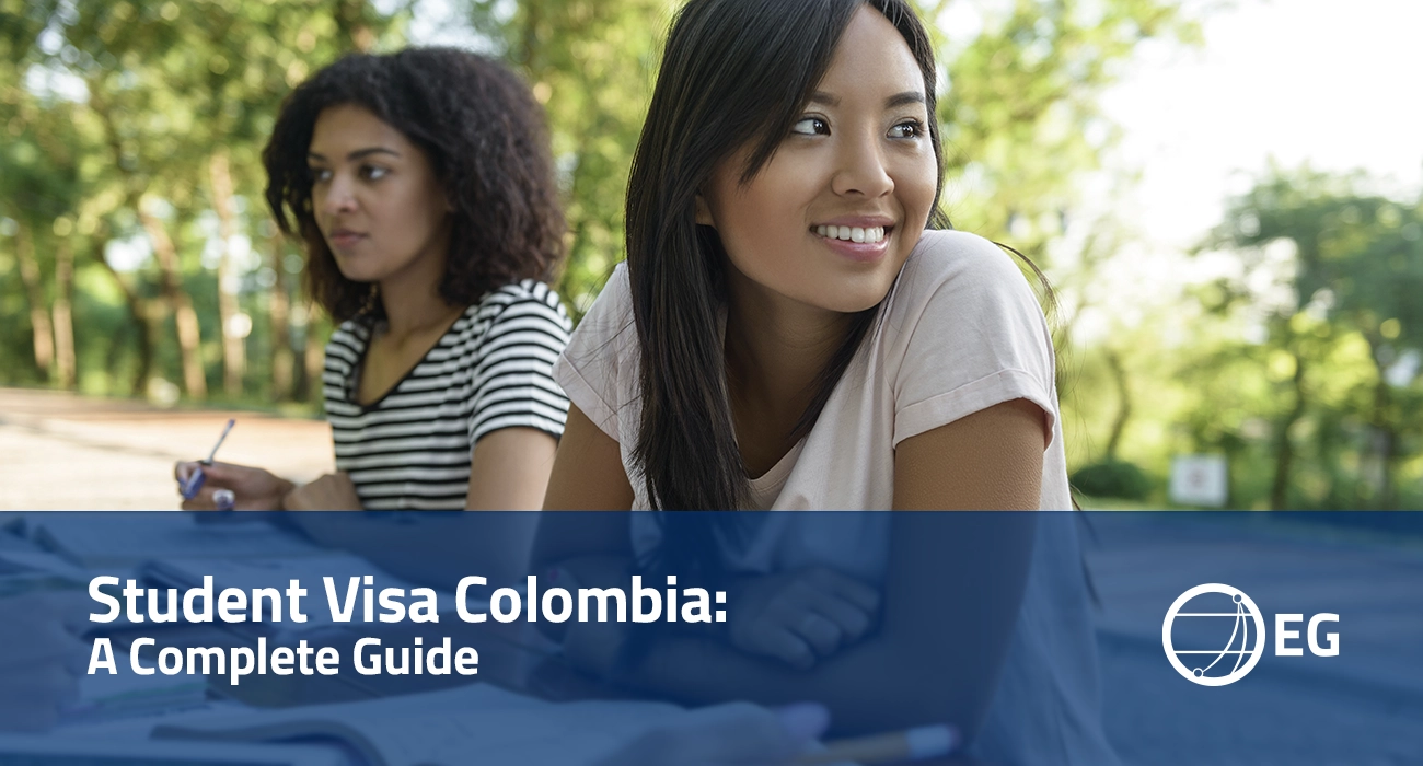 Student Visa Colombia A Complete Guide