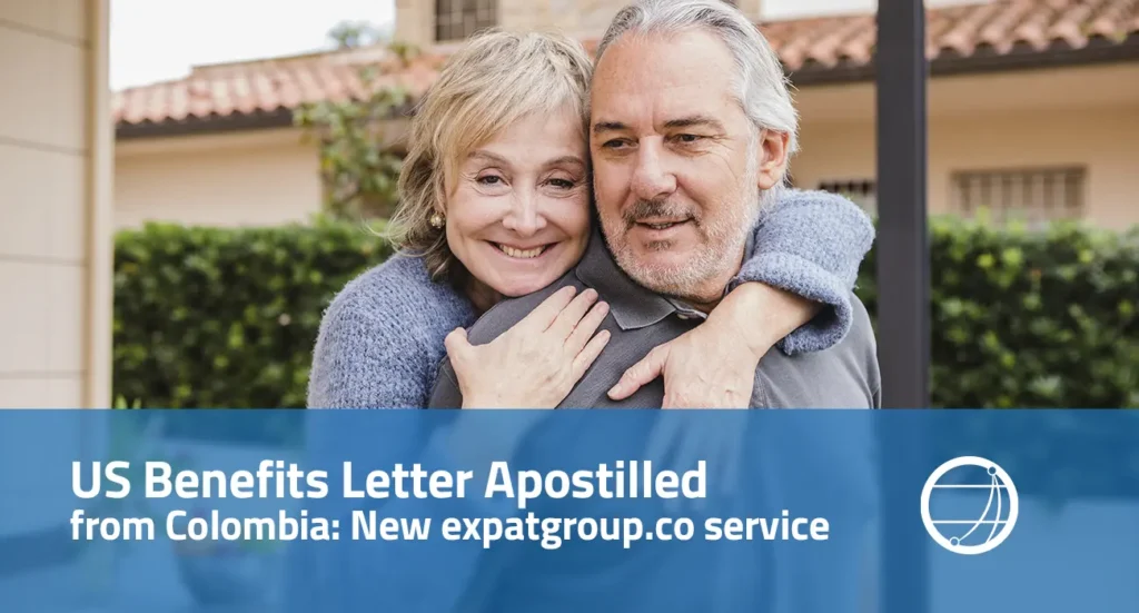 US Benefits Letter Apostilled from Colombia A New expatgroup.co Service