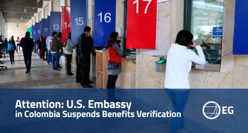 Attention U.S. Embassy in Colombia Suspends Benefits Verification
