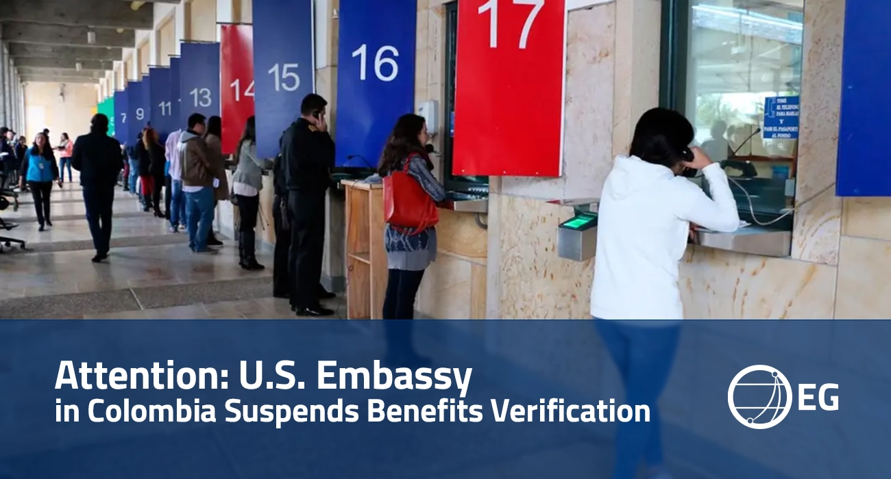 Attention U.S. Embassy in Colombia Suspends Benefits Verification