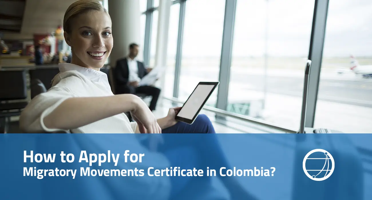 How to apply for Migratory Movements Certificate in Colombia