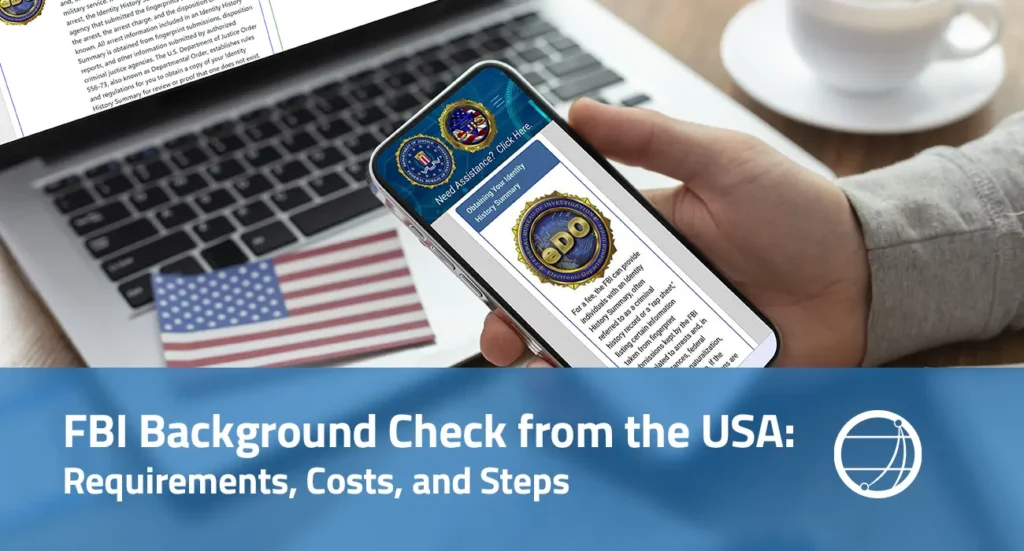 FBI Background Check from the USA Requirements, Costs, and Steps