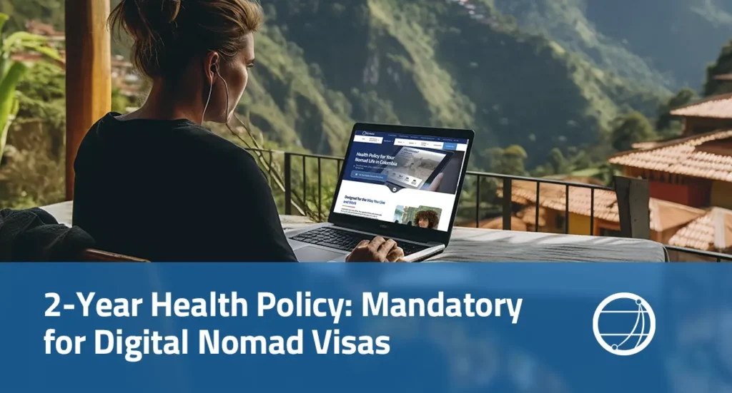 2-Year Health Policy: Mandatory for Digital Nomad Visas in 2026