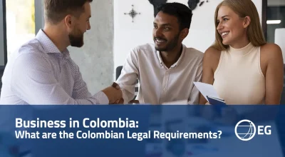 Business in Colombia What are the Colombian Legal Requirements
