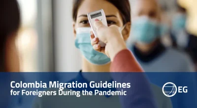 Colombia Migration Guidelines for Foreigners During the Pandemic