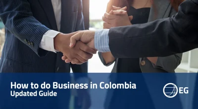 How to do Business In Colombia Updated guide