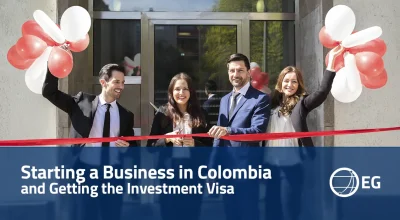 Starting a Business in Colombia and Getting the Investment Visa
