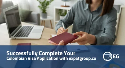 Successfully Complete Your Colombian Visa Application With expatgroup
