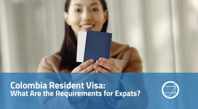 Colombia Resident Visa What Are the Requirements for Expats