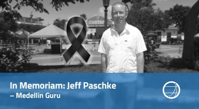 In Memoriam Jeff Paschke – Medellin Guru