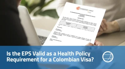 Is the EPS Valid as a Health Policy Requirement for a Colombian Visa?