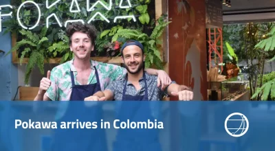 Pokawa arrives in Colombia