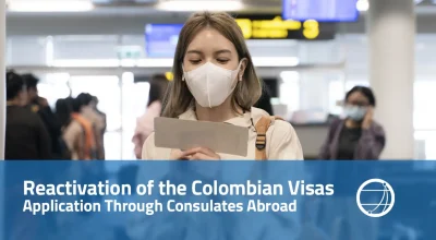 Reactivation of the Colombian visas application through consulates abroad