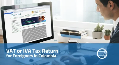 VAT or IVA Tax Return for foreigners in Colombia