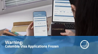 Warning Colombia Visa Applications Frozen